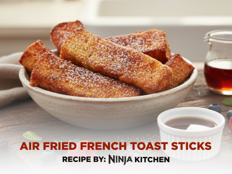 Air Fried French Toast Sticks